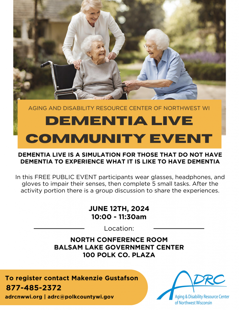 Free Dementia Live dementia simulation event June 12th. Call 877-485-2372 for details or to register.