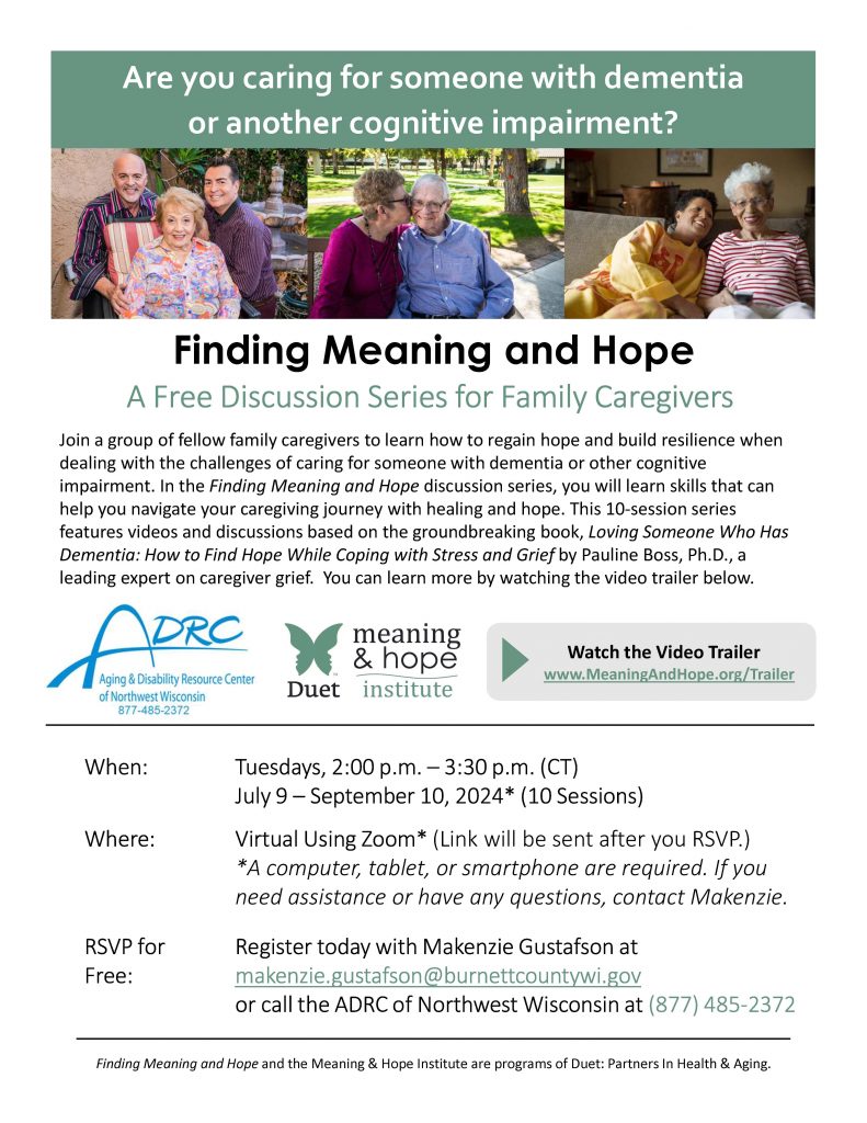 This FREE virtual discussion series for family caregivers will help build hope and resilience in the face of challenges while caring for a loved one with dementia or cognitive impairment. Begins July 9th. For questions or to register call 877-485-2372